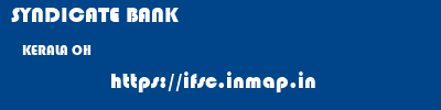 SYNDICATE BANK  KERALA OH    ifsc code